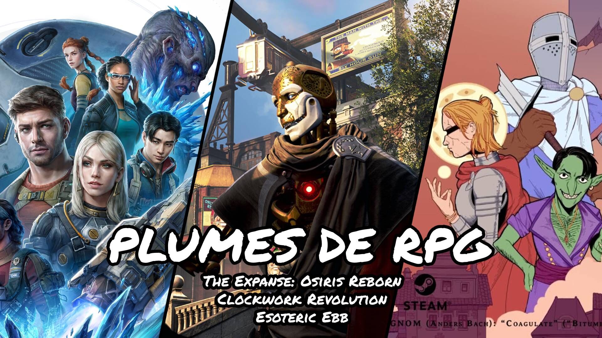 Plumes de RPG #3 - The Expanse: Osiris Reborn, Clockwork Revolution et Esoteric Ebb