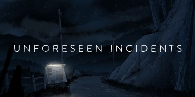 Unforeseen Incidents